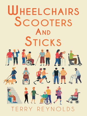 cover image of Wheelchairs, Scooters and Sticks